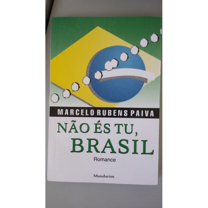 Não És Tu, Brasil. Romance